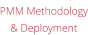 PMM Methodology& Deployment